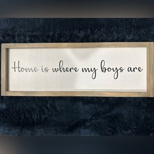 Home is where my boys are sign